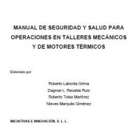 MANUAL DE SEGURIDAD Y SALUD PARA OPERACIONES EN TALLERES MECÁNICOS Y DE MOTORES TÉRMICOS